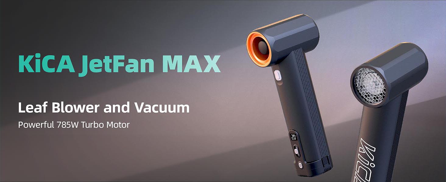 KiCA JETFAN MAX Cordless Air Leaf Blower and Vacuum with 4000mAh