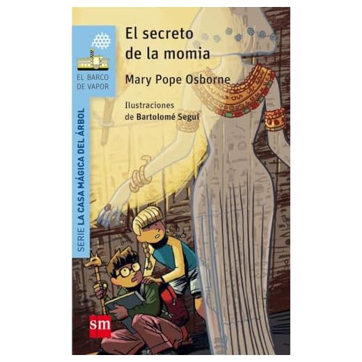 El secreto de la momia (El Barco de Vapor Azul)