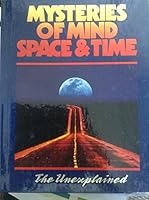 Mysteries of Mind Space and Time: The Unexplained Vol 23 B0031IKFSA Book Cover