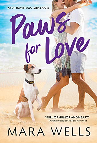 Amazon Com Paws For Love Fur Haven Dog Park Book 3 Ebook Wells Mara Kindle Store