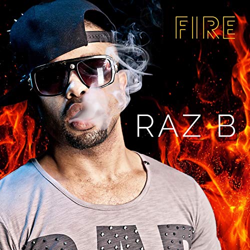 Fire by Raz B on Amazon Music - Amazon.com