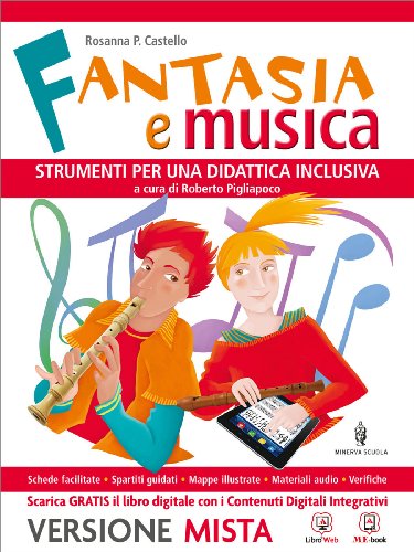 9788829840564 Fantasia e musica. Strumenti per una didattica inclusiva. Per la Scuola media. Con espansione online