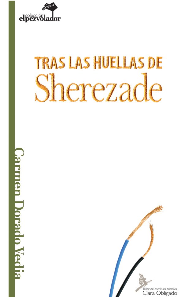 Tras las huellas de Sherezade (Spanish Edition)