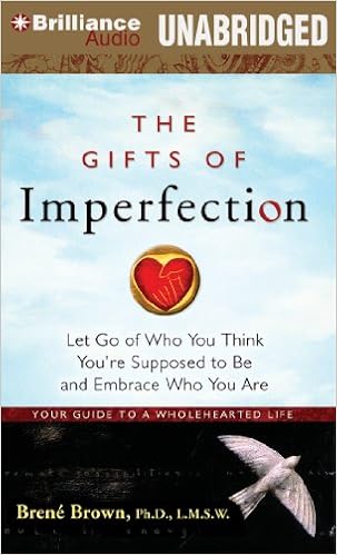 The Gifts of Imperfection: Let Go of Who You Think You're Supposed to Be and Embrace Who You Are book cover