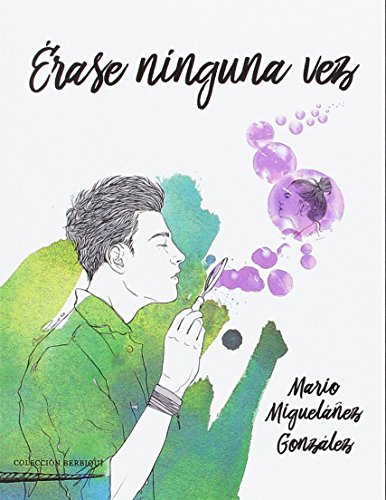 Érase ninguna vez (Colección Berbiquí de Poesía)