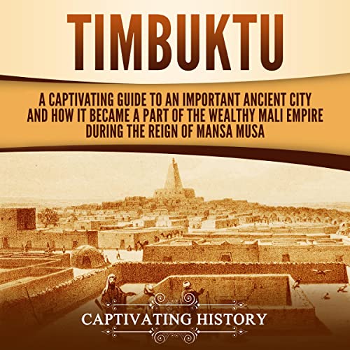 Timbuktu by Captivating History episode artwork