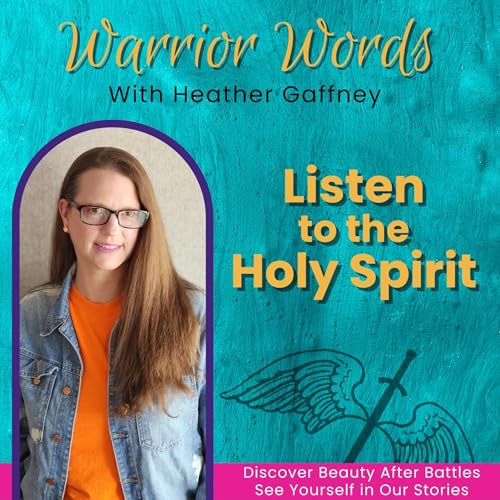 156. Do You Find It Hard to Listen to the Holy Spirit? | Heather Gaffney
