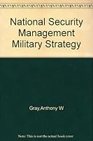 National Security Management - Military Strategy B000GRDGBC Book Cover