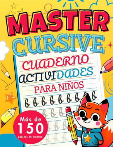MASTER CURSIVE – Cuaderno de Actividades para Niños | Caligrafía Rubio para Niños de 6 a 9 Años – Letras Minúsculas: 150+ Páginas para Practicar la ... Paso a Paso, Letras y Actividades Creativas