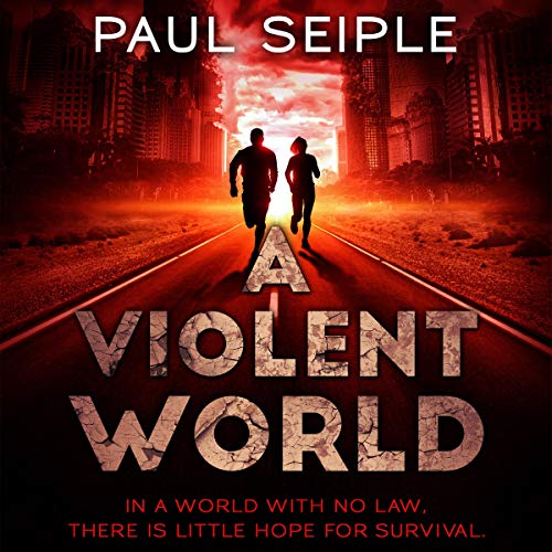 A Violent World: A Post-Apocalyptic Survival Thriller by Paul Seiple episode artwork