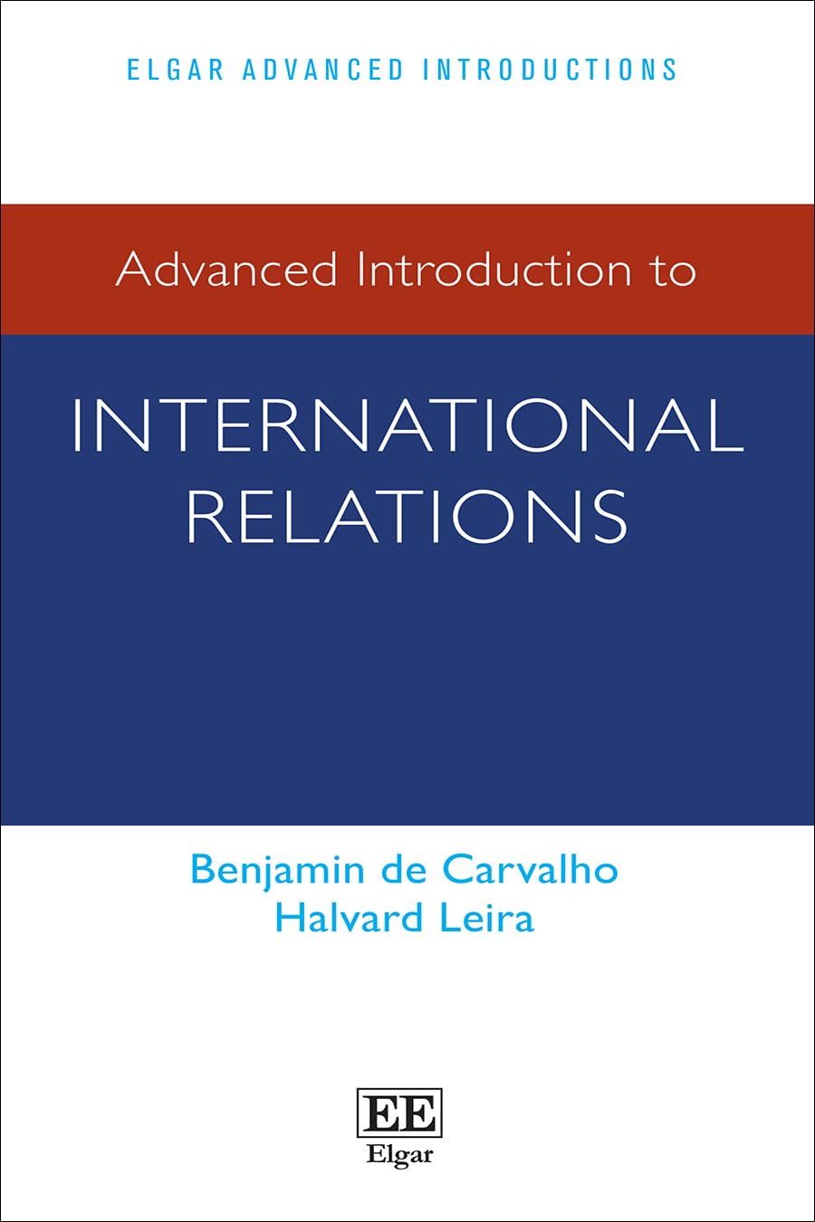 Advanced Introduction to International Relations (Elgar Advanced Introductions series)