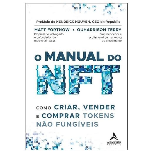 O Manual do nft: Como Criar, Vender e Comprar Tokens Não Fungíveis