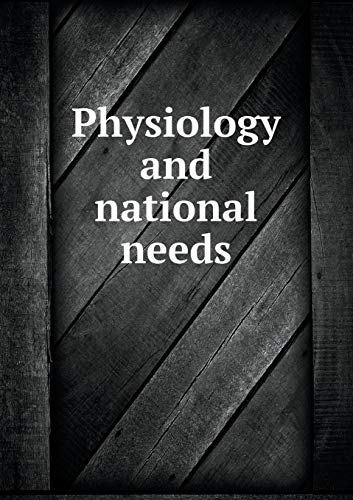 Physiology and national needs 5519373191 Book Cover