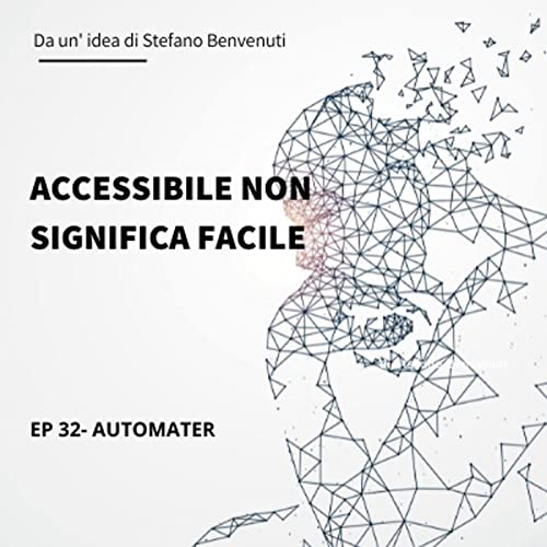 32 Accessibile non significa facile