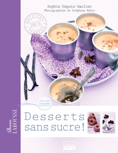 Télécharger Desserts sans sucre Livre eBook France