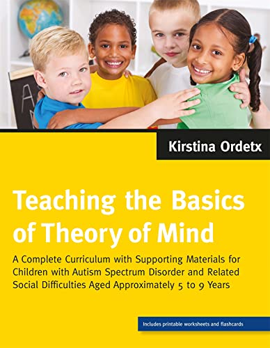Teaching the Basics of Theory of Mind: A Complete Curriculum with Supporting Materials for Children...