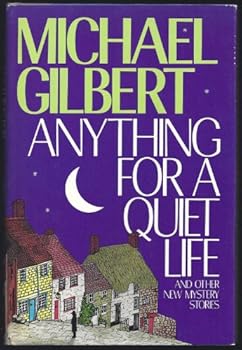 Hardcover Anything for a Quiet Life: And Other New Mystery Stories Book