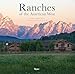 Ranches of the American West (Rizzoli Classics)