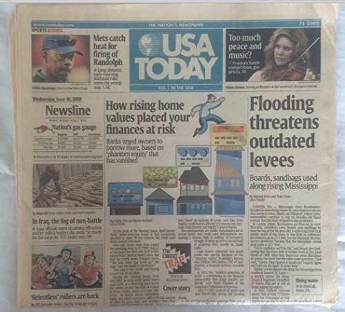 USA Today, June 18, 2008: FLOODING THREATENS, RISING HOME PLACED YOUR FINANCES AT RISK, AND VARIOUS