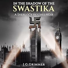 In the Shadow of the Swastika Audiolibro Por J. G. Grimmer arte de portada