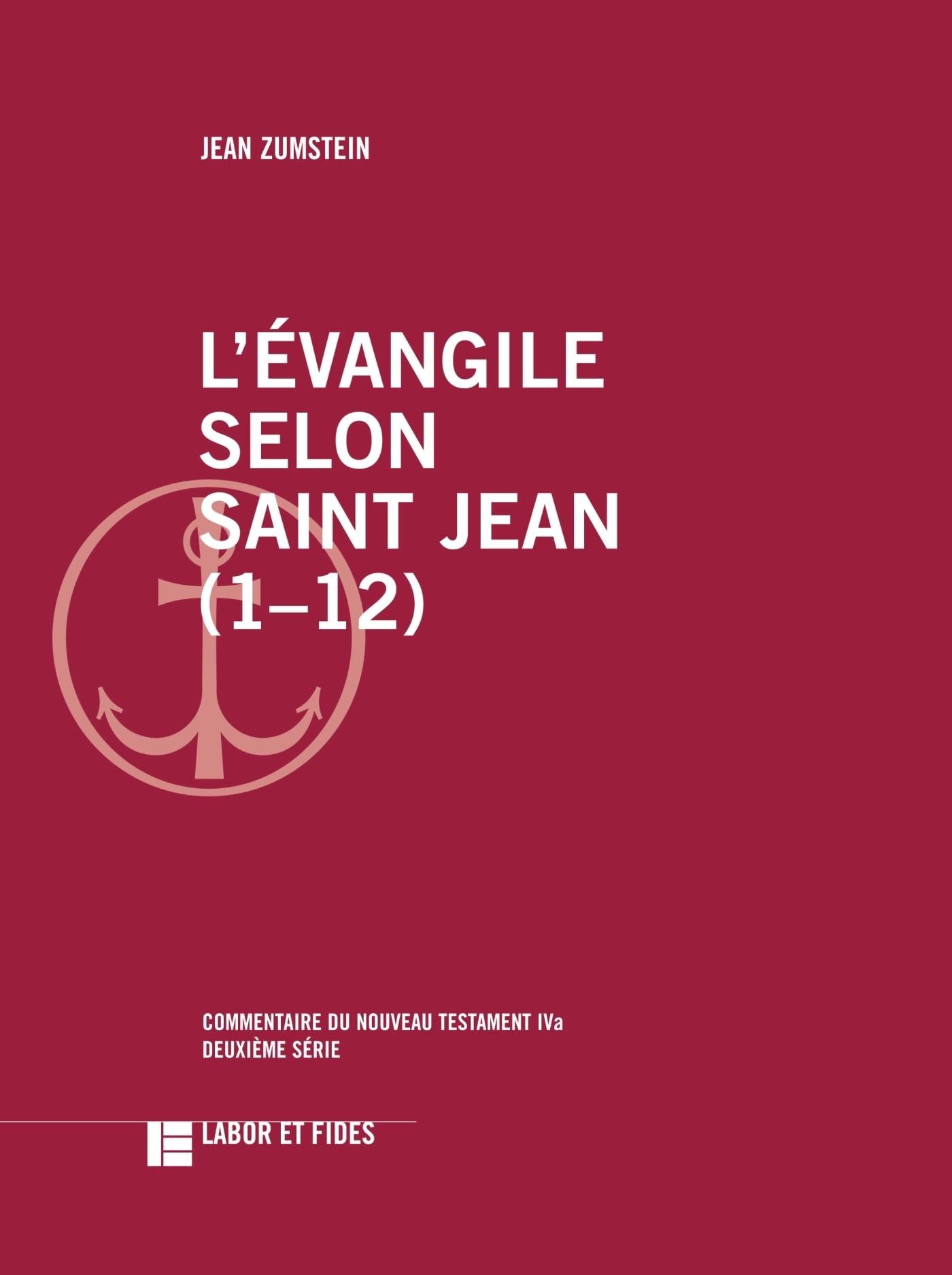 L'Evangile selon saint Jean (1-12): Commentaire du Nouveau Testament IVa, deuxième série