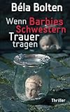 Cover zum Buch Wenn Barbies Schwestern Trauer tragen