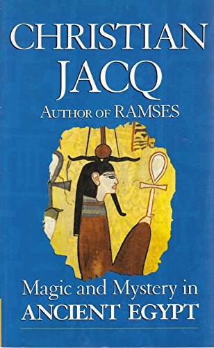 Magic and Mystery in Ancient Egypt / Egyptian Magic