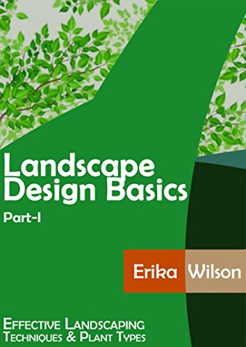 LANDSCAPE DESIGN BASICS (Part-I): Effective
