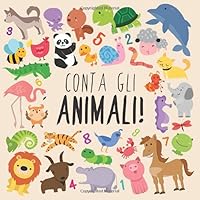 Conta gli animali!: Un divertente libro di puzzle illustrato per bambini di 2-5 anni! 1798117746 Book Cover