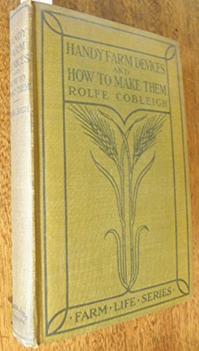 Handy Farm Devices and How to Make Them (Illust... B00B3NK1X4 Book Cover