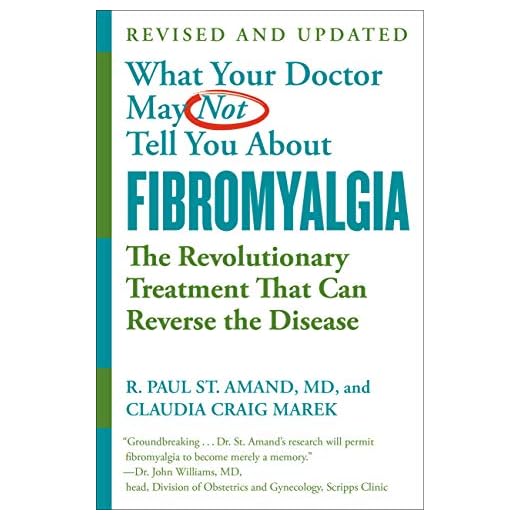 WHAT YOUR DOCTOR MAY NOT TELL YOU ABOUT (TM): FIBROMYALGIA: The Revolutionary Treatment That Can Reverse the Disease