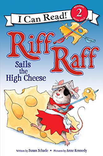 Riff Raff Sails the High Cheese (By: Susan Schade)