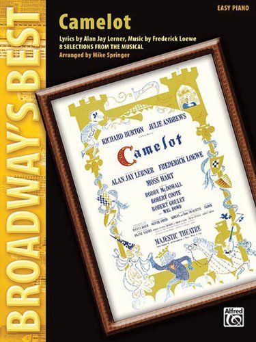 Camelot-8 Selections From Themusical Easy Piano Broadway's Best: 8 Selections from the Musical (Easy Piano)      Kindle Edition
