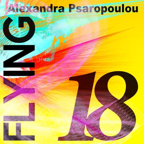 Flying 18: New age, Illustrated poetry books, taking the reader on an uplifting, spiritual flight. (The Flying series)