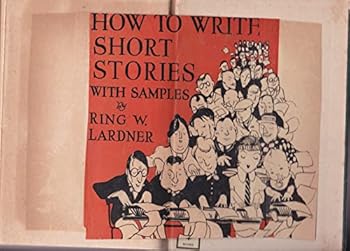 How To Write Short Stories: With Samples
