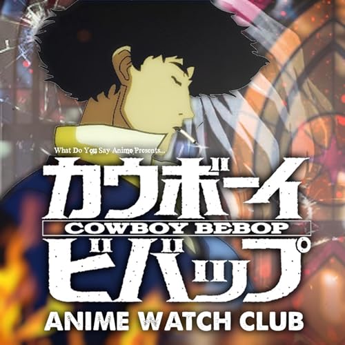 Cowboy Bebop Review | Anime Watch Club