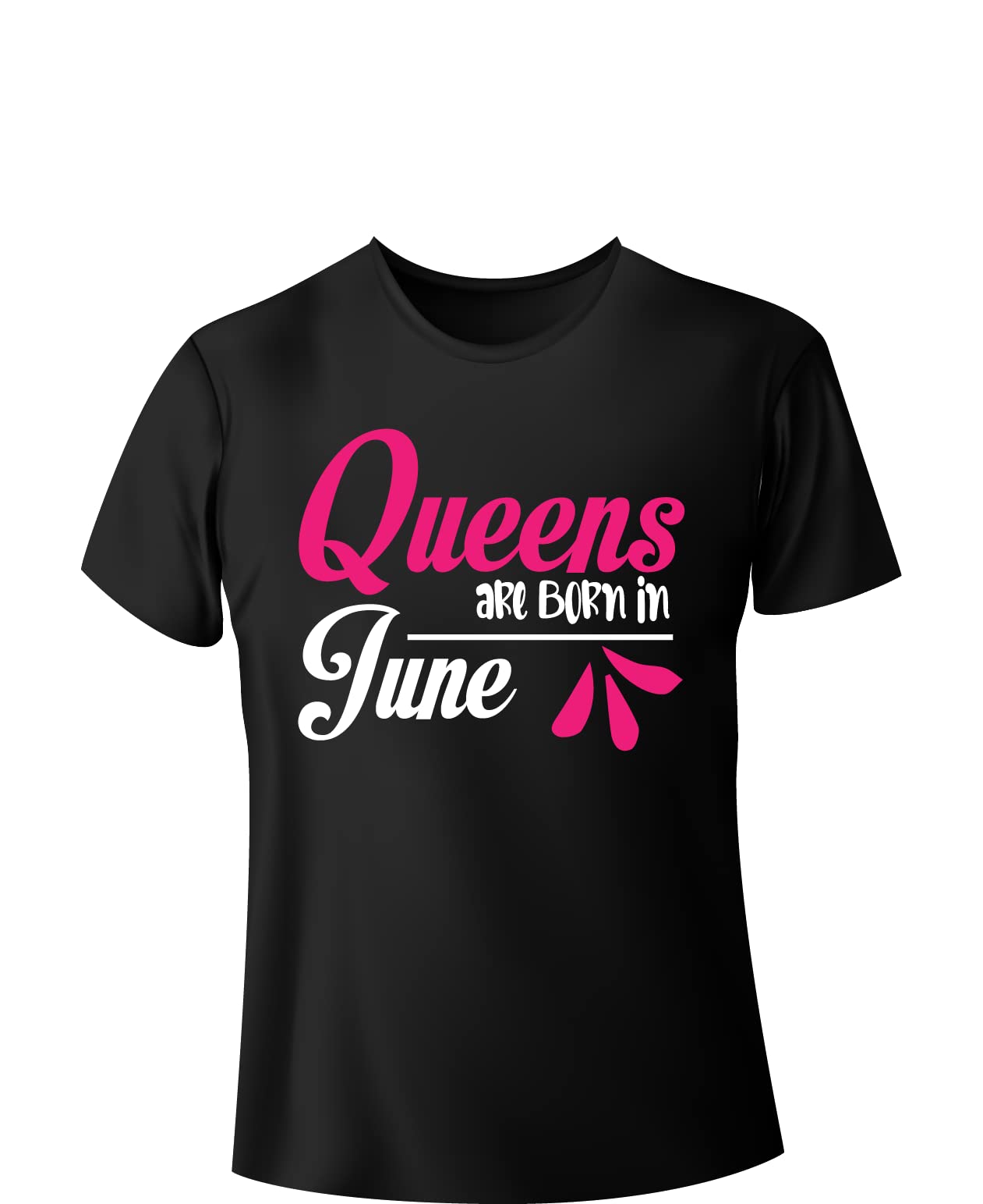 Queens Are Born In June - Women T-Shirt, Birthday Shirt, 100% Cotton