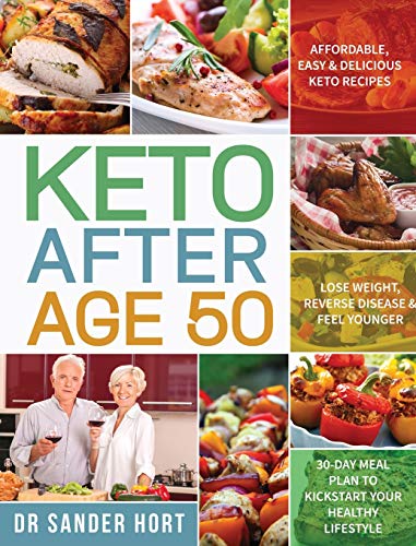 Keto After Age 50: Affordable, Easy & Delicious Keto Recipes