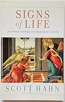 Signs of Life 20 Catholic Customs and Their Biblical Roots (Abridged version of 40 Catholic Customs) B07MZBDWLP Book Cover