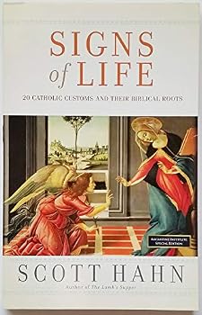 Paperback Signs of Life 20 Catholic Customs and Their Biblical Roots (Abridged version of 40 Catholic Customs) Book