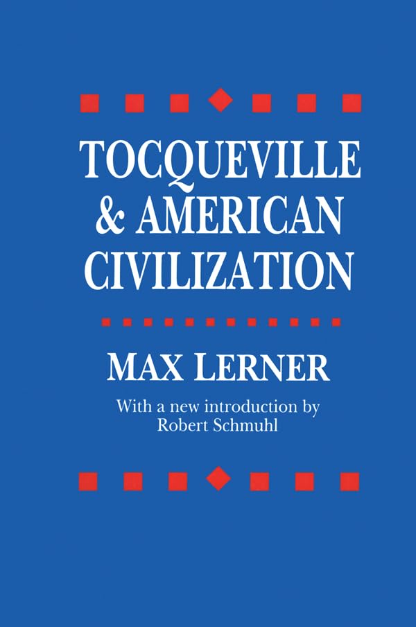 Tocqueville and American Civilization      2nd Edition, Kindle Edition