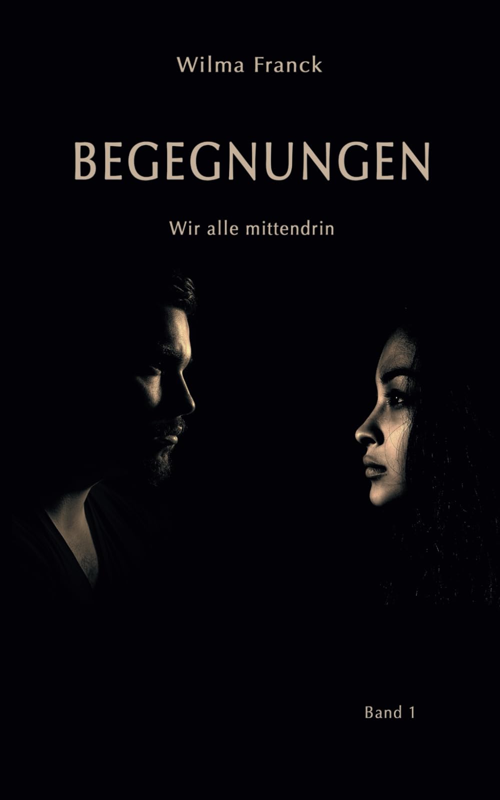 Begegnungen: Wir alle mittendrin Band 1