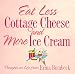 Eat Less Cottage Cheese and More Ice Cream: Thoughts on Life from Erma Bombeck