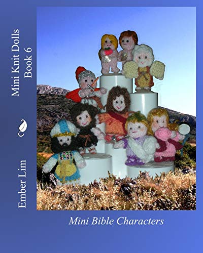 Mini Knit Dolls Book 6: Mini Bible Characters