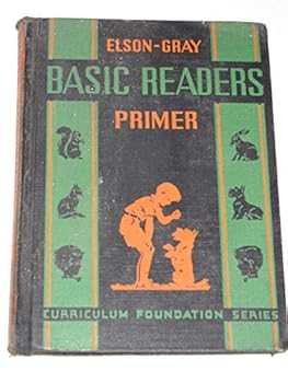 Hardcover Elson-gray Basic Readers (CURRICULUM FOUNDATION SERIES, PRIMER) Book