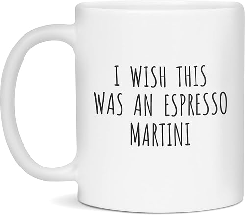 Miniatura 3 de Taza de café con texto en inglés "I Wish This Was An Espresso Martini, con texto gracioso, 15 onzas, color blanco