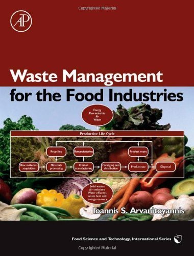 Waste Management for the Food Industries (Food Science and Technology) by Ioannis S. Arvanitoyannis (2007-11-30)