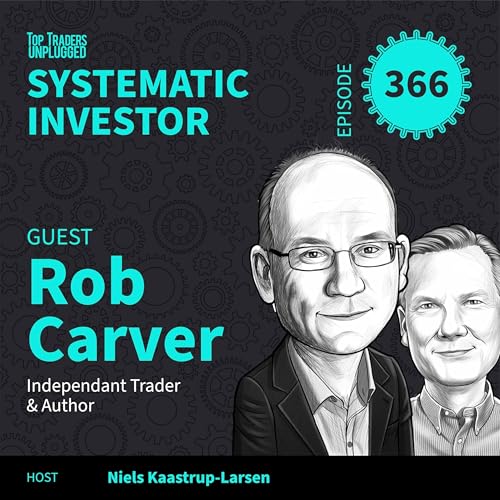 SI366: The Strategy Didn’t Fail. The Investors Did. ft. Rob Carver Podcast Por arte de portada