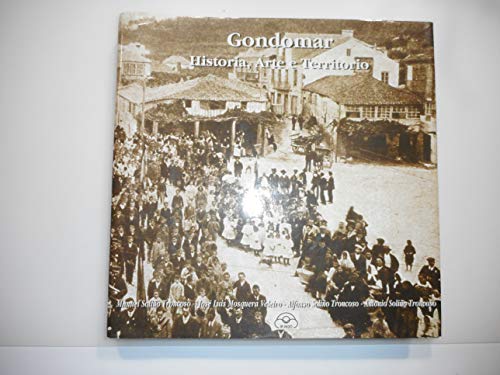 Gondomar. Historia, Arte e Territorio (As Vilas)