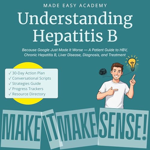 『Understanding Hepatitis B: Because Google Just Made It Worse』のカバーアート